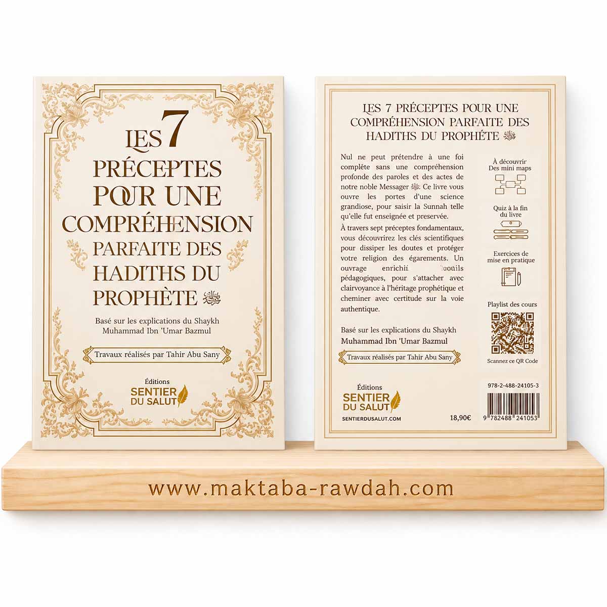 Les 7 préceptes pour une compréhension parfaite des hadiths du Prophète ﷺ - Sentier du Salut
